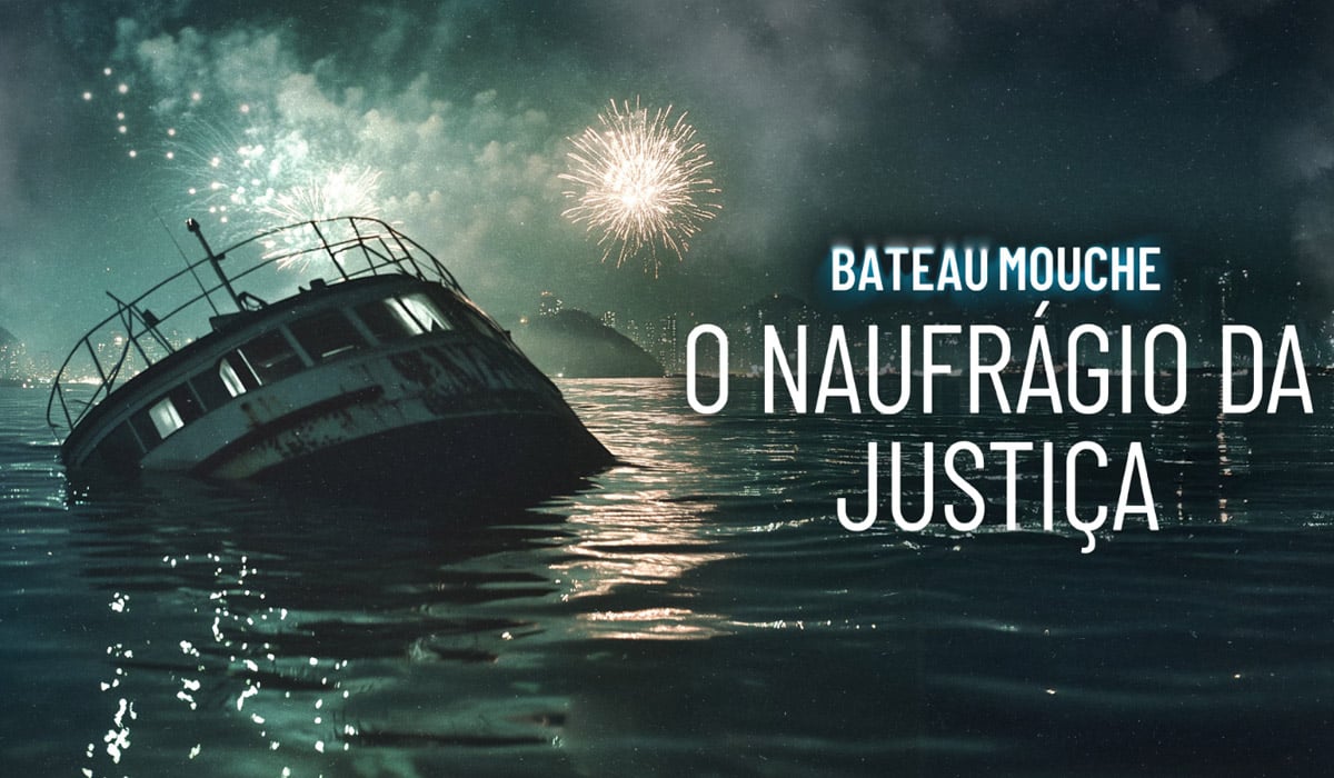 Bateau Mouche O Naufrágio da Justiça